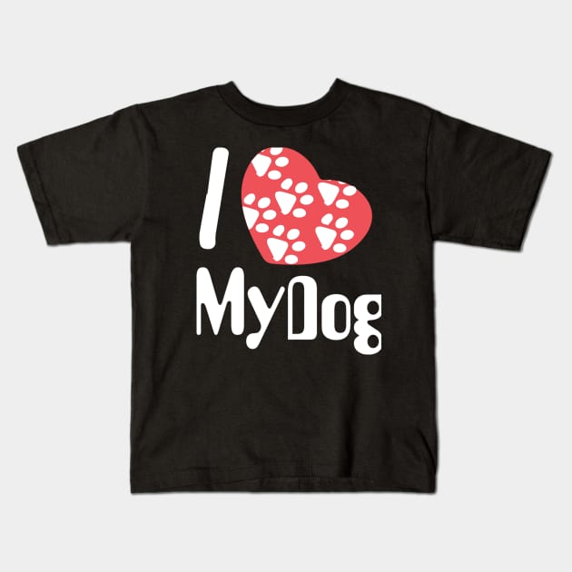 I love my dog Kids T-Shirt by tee-sailor